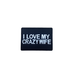 WARAGOD I love my crazy wife нашивка ПВХ, чорно-біла