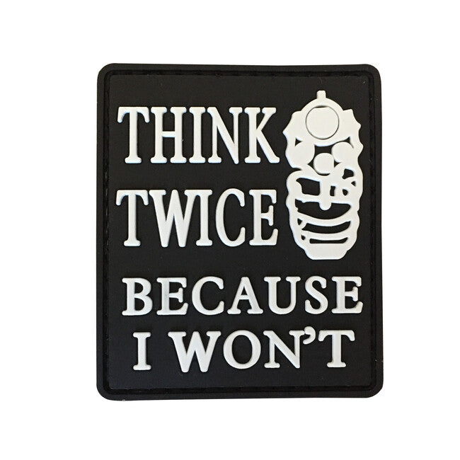 WARAGOD Think Twice Because I Won't нашивка PVC, чорна та біла